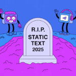 The Death of Static Text Blog Graphic